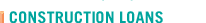 Construction Loans
